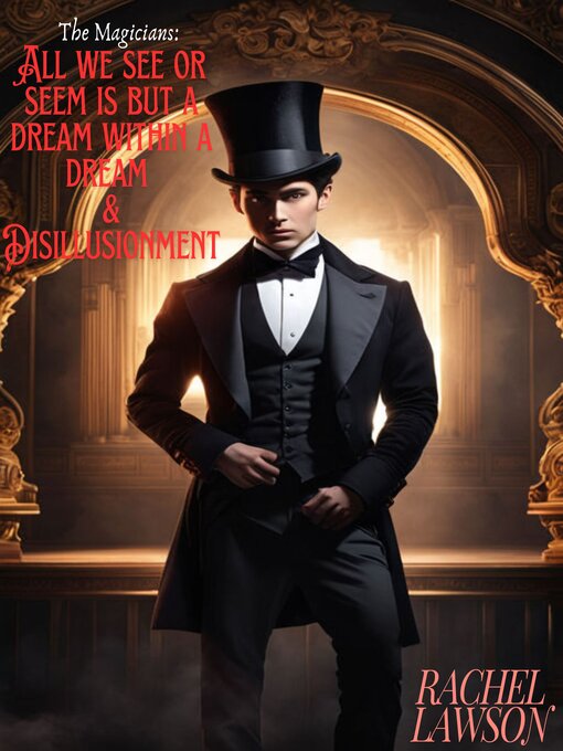 Title details for All We See or Seem Is But a Dream Within a Dream / Disillusionment by Rachel  Lawson - Wait list